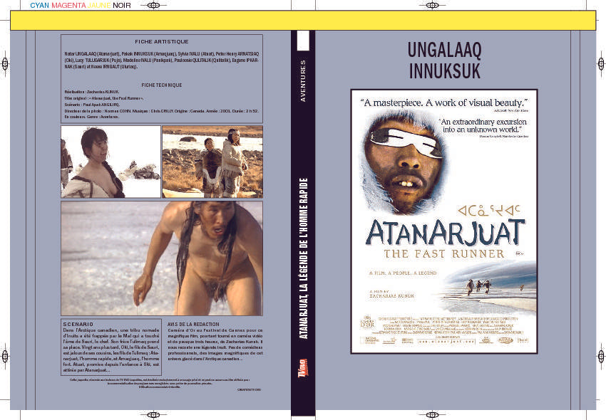 ATANARJUAT, LA LEGENDE DE L'HOMME RAPIDE