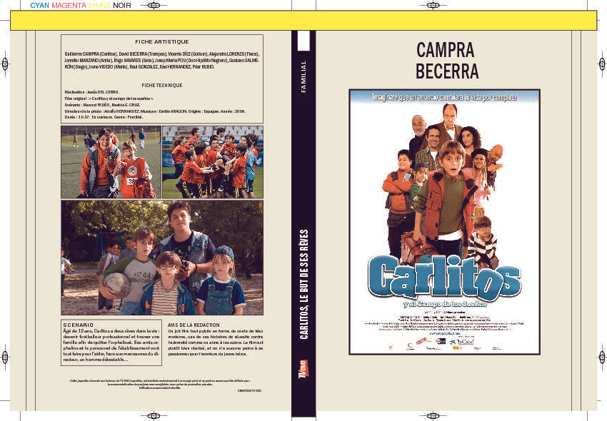 CARLITOS, LE BUT DE SES RÊVES