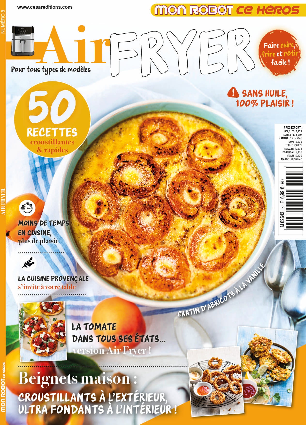 Découvrez Air Fryer N°08 : tomates de l'été, apéros gourmands, Made in Provence, beignets salés, fruits du soleil et menus ensoleillés. Cuisinez léger cet été !