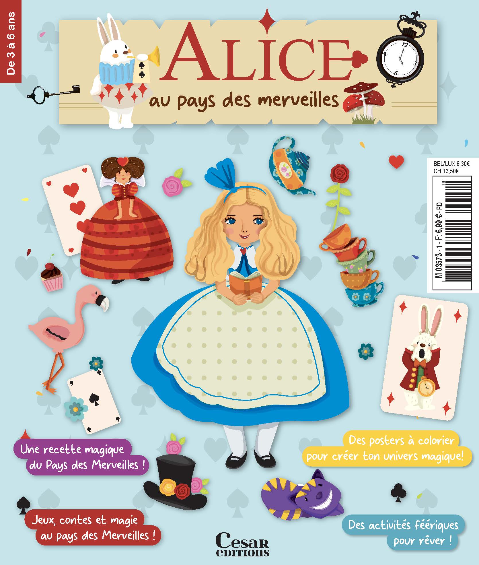 Alice au pays des merveilles N°1 : histoires, coloriages, jeux et bricolages pour les 2-5 ans. Un magazine féerique à partager en famille. 6,99 €.