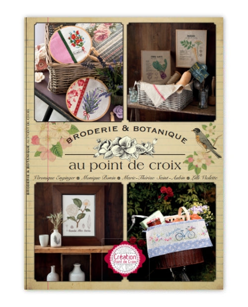 Mook point de croix : études botaniques à broder par Monique Bonin, Véronique Enginger, Lilli Violette et Marie-Thérèse Saint-Aubin — fleurs, plantes et motifs naturalistes.