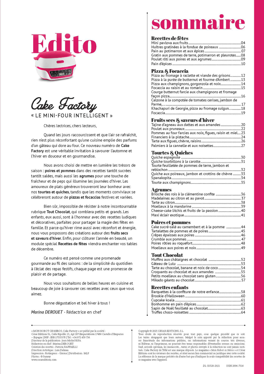 50 recettes automnales et hivernales pour Cake Factory : poires, agrumes, tourtes, pizzas, chocolat et recettes de fêtes. Commandez votre numéro 13.