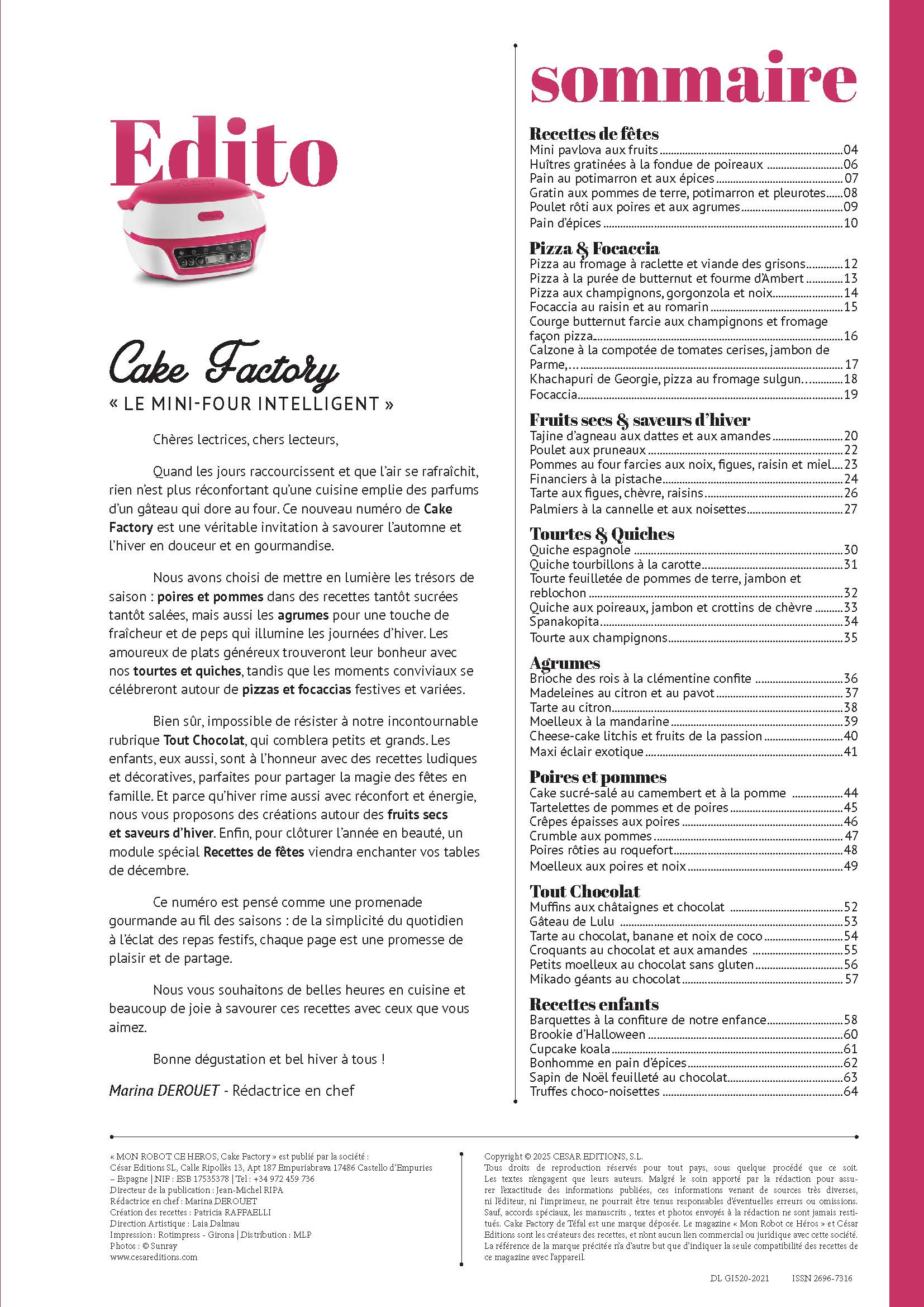 50 recettes automnales et hivernales pour Cake Factory : poires, agrumes, tourtes, pizzas, chocolat et recettes de fêtes. Commandez votre numéro 13.