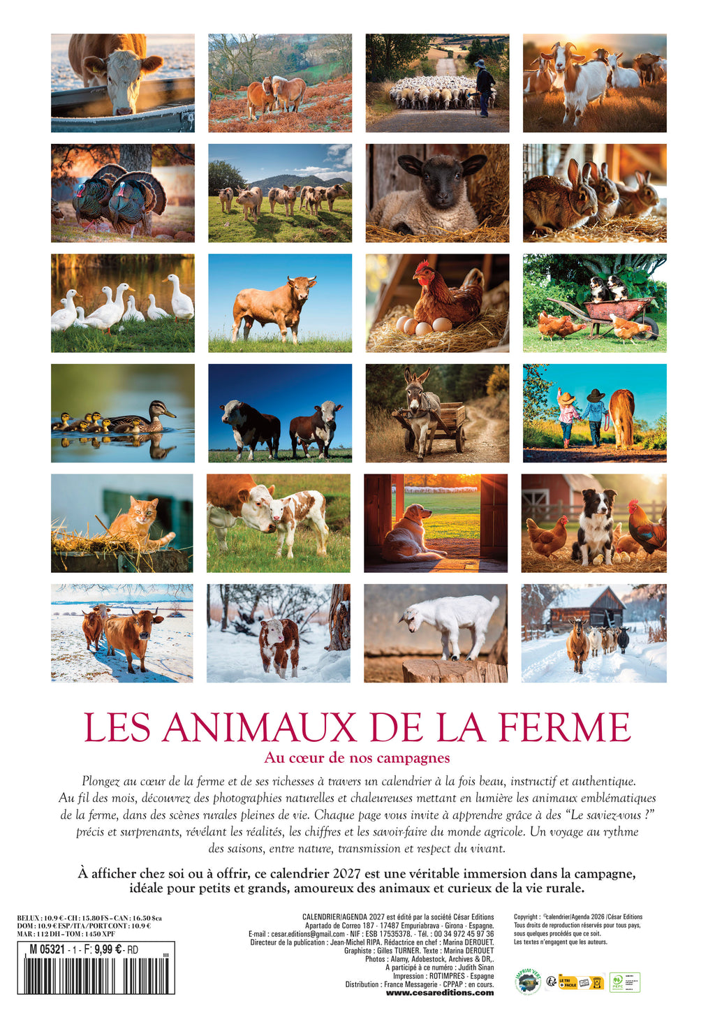 Découvrez le Calendrier 2027 Les Animaux de la Ferme : 12 mois de vie rurale, vaches, moutons, poules et paysages champêtres. Un calendrier plein de charme et d’authenticité.