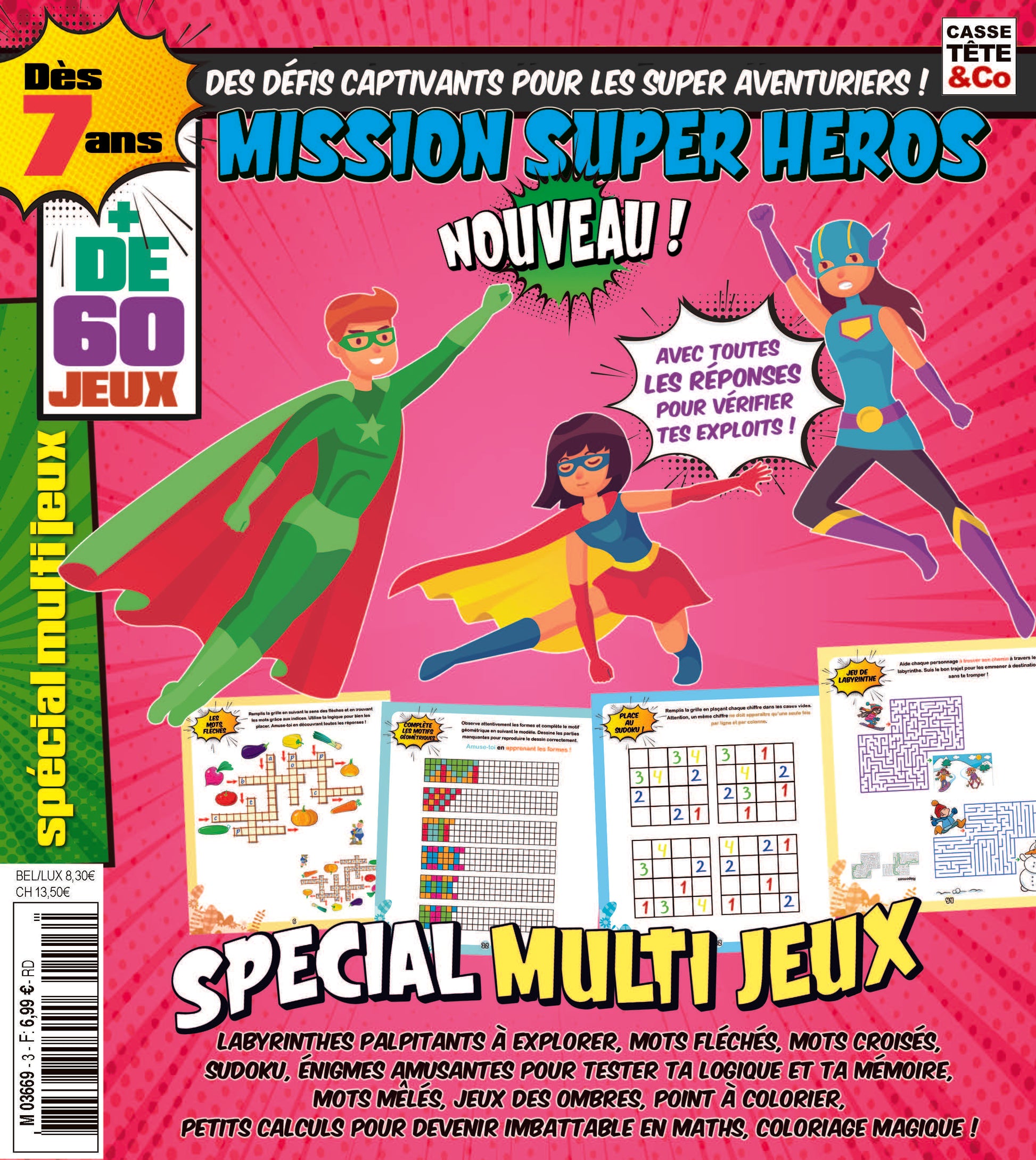 Casse-Tête & Co Mission Super Héros N°3 : mots cachés, codes secrets, énigmes et coloriages pour stimuler la logique et la concentration des enfants. 4,90 €.