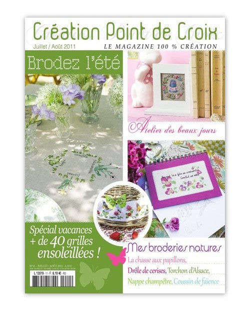 Découvrez le numéro 11 du magazine point de croix César Editions (juil/août 2011). Broderies d’été : nappes champêtres, cuisine, cadeaux bébé et mariages à broder.