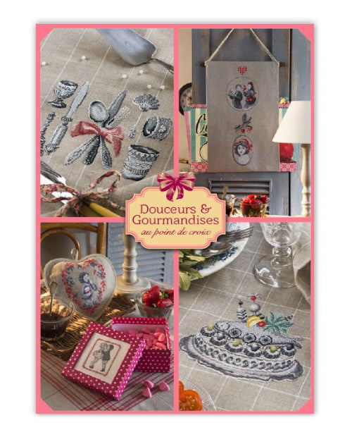 Découvrez Douceurs & Gourmandises au Point de Croix : 22 grilles inédites autour des pâtisseries, du thé et des goûters d’enfance. Magazine broderie.