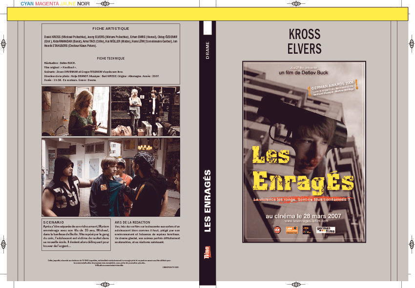 LES ENRAGES - 2007