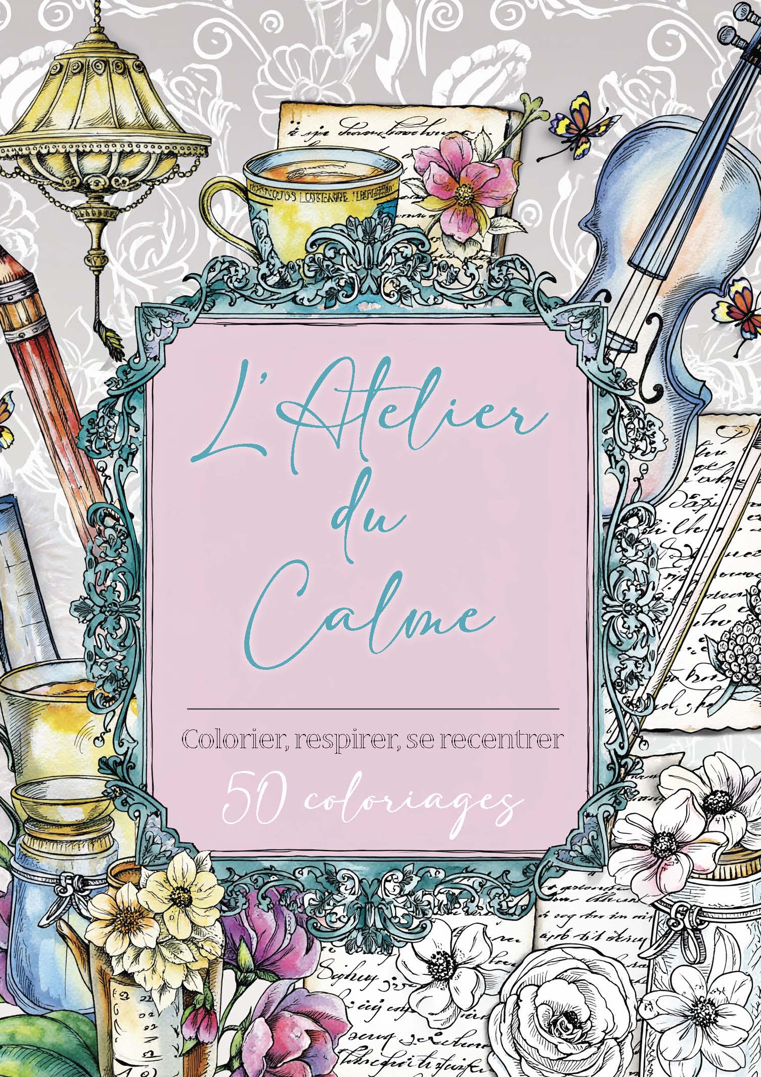 L’Atelier du Calme N°1 : 50 coloriages inspirés d’univers poétiques et vintage. Détente créative pour adultes. 