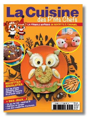 Numéro 10 de La Cuisine des P'tits Chefs : recettes colorées et amusantes pour enfants de 6 à 11 ans. Cuisine, créativité et autonomie. 5,90 €.