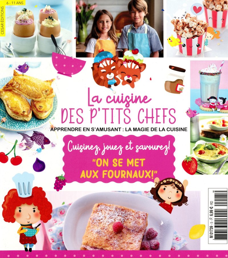 Numéro 5 de La Cuisine des P'tits Chefs : recettes simples et gourmandes pour enfants, activités créatives et jeux inclus. 6,99 €.
