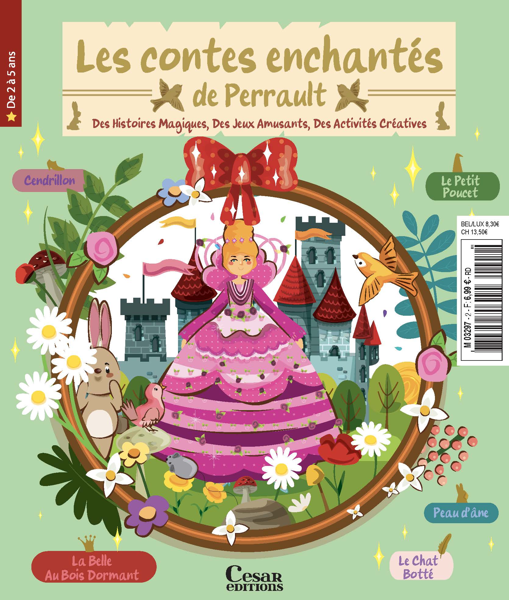 Les Contes Enchantés de Perrault N°2 : Cendrillon, Le Petit Poucet, Peau d’Âne et plus — contes, coloriages et jeux pour les 2-5 ans. 6,99 €.