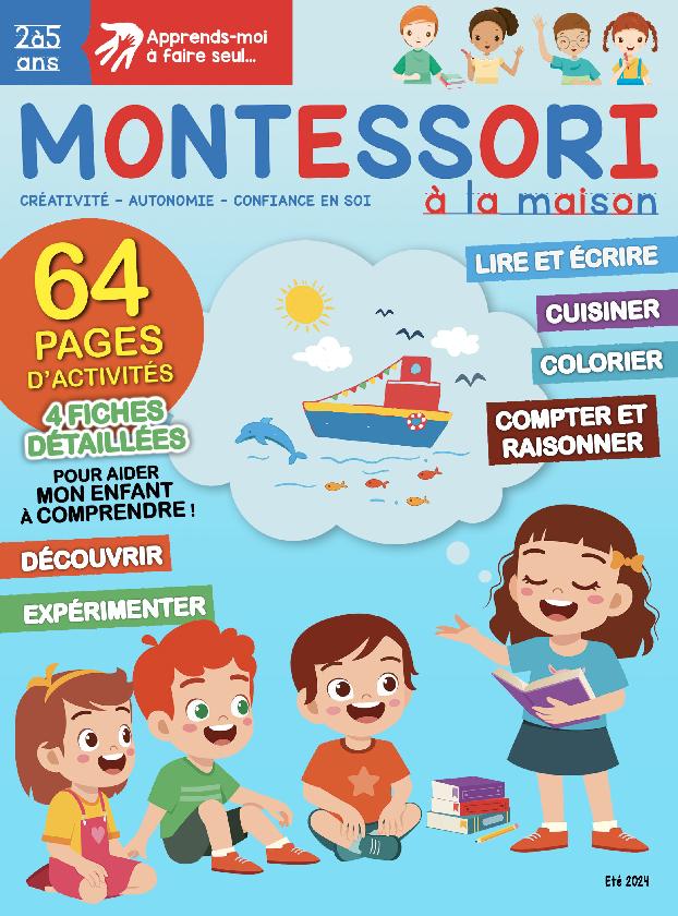 Les petits Montessori à la maison N°4 : plus de 40 activités éducatives pour les 2-5 ans — tracer, compter, découper et développer l’autonomie. 6,99 €.