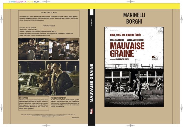 MAUVAISE GRAINE (2016)