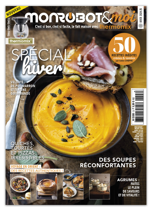Spécial Hiver avec Mon Robot & Moi N°03 : soupes express, balade en Orient, épices, fromages, brioches et recettes réconfortantes adaptées au Thermomix®.