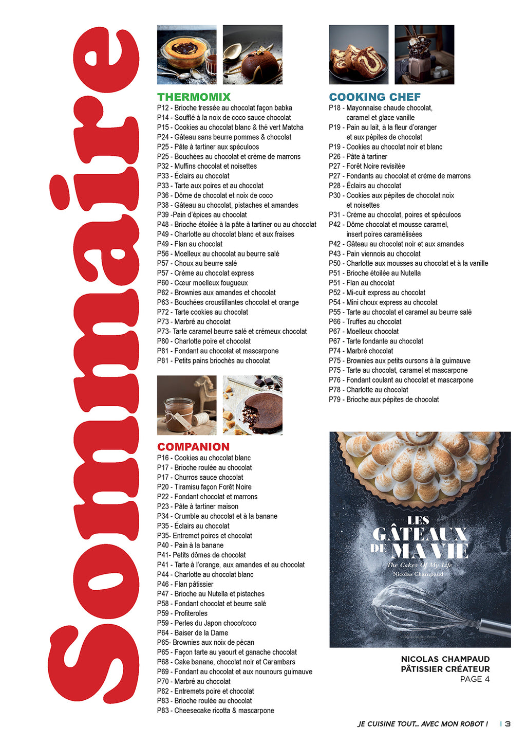 Hors-série chocolat pour robots cuiseurs. Recettes inédites gourmandes compatibles Thermomix, Companion et Cooking Chef, signées par des blogueuses de talent.