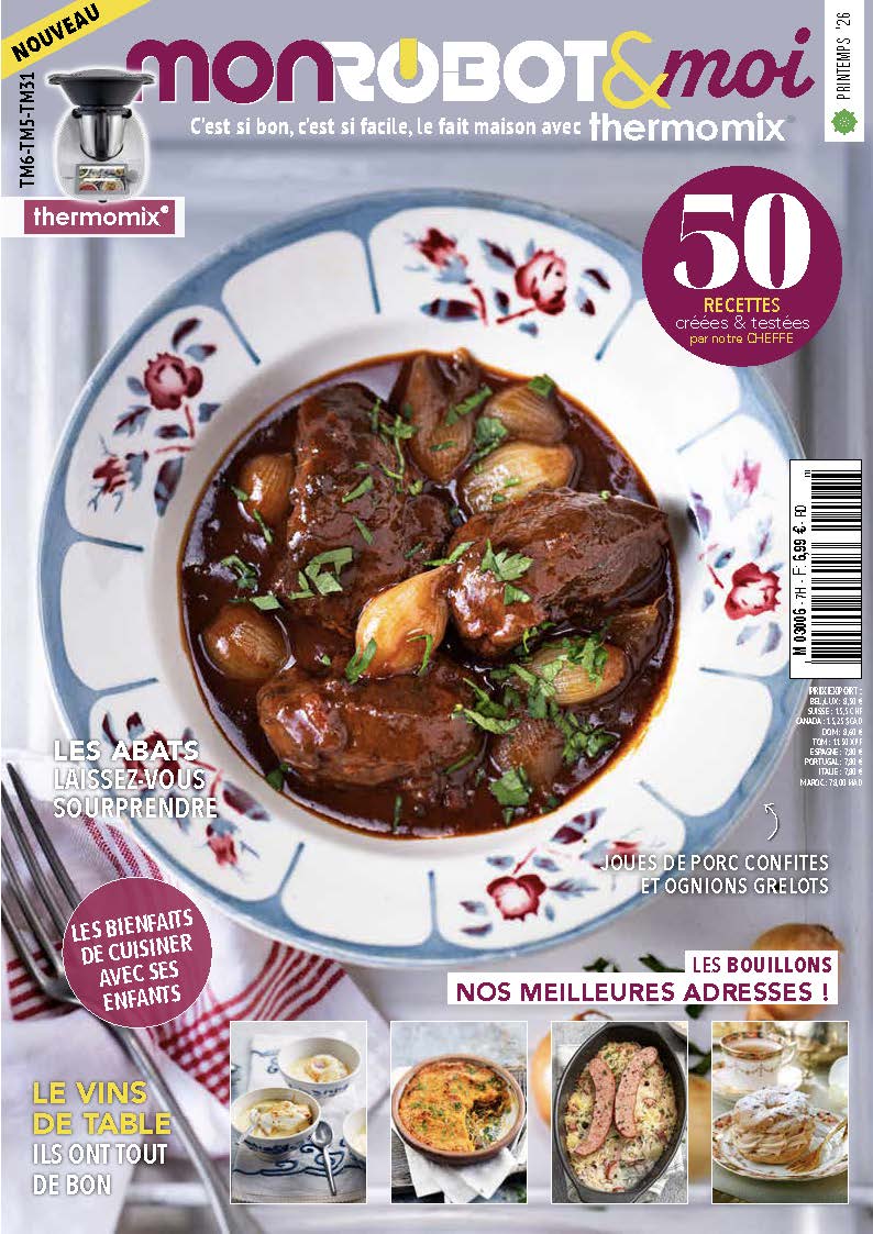 Spécial Bouillon & Bistrot avec Mon Robot & Moi N°07H : classiques bistrot, abats, plats mijotés, entremets et pâtisseries maison adaptés au Thermomix®.