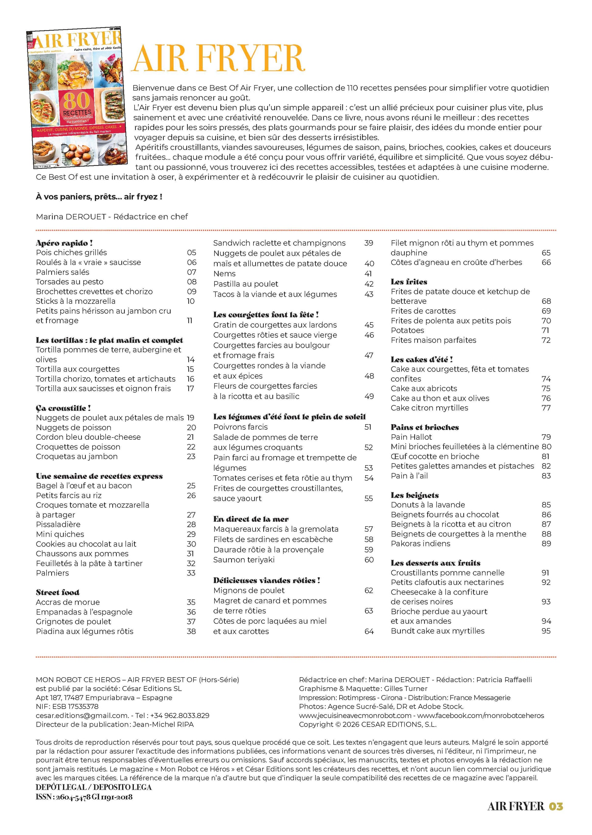 Découvrez le Best Of Air Fryer : 110 recettes sélectionnées — apéros, tortillas, street food, viandes rôties, légumes, frites, cakes, pains, beignets et desserts aux fruits.