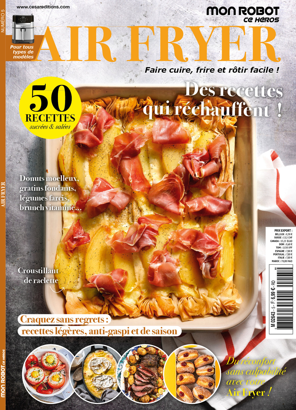 Découvrez Air Fryer N°05 : donuts, fruits rôtis, gratins, pâte filo, légumes du marché, petits farcis, plats et brunch. Des recettes légères et gourmandes avec votre Air Fryer !