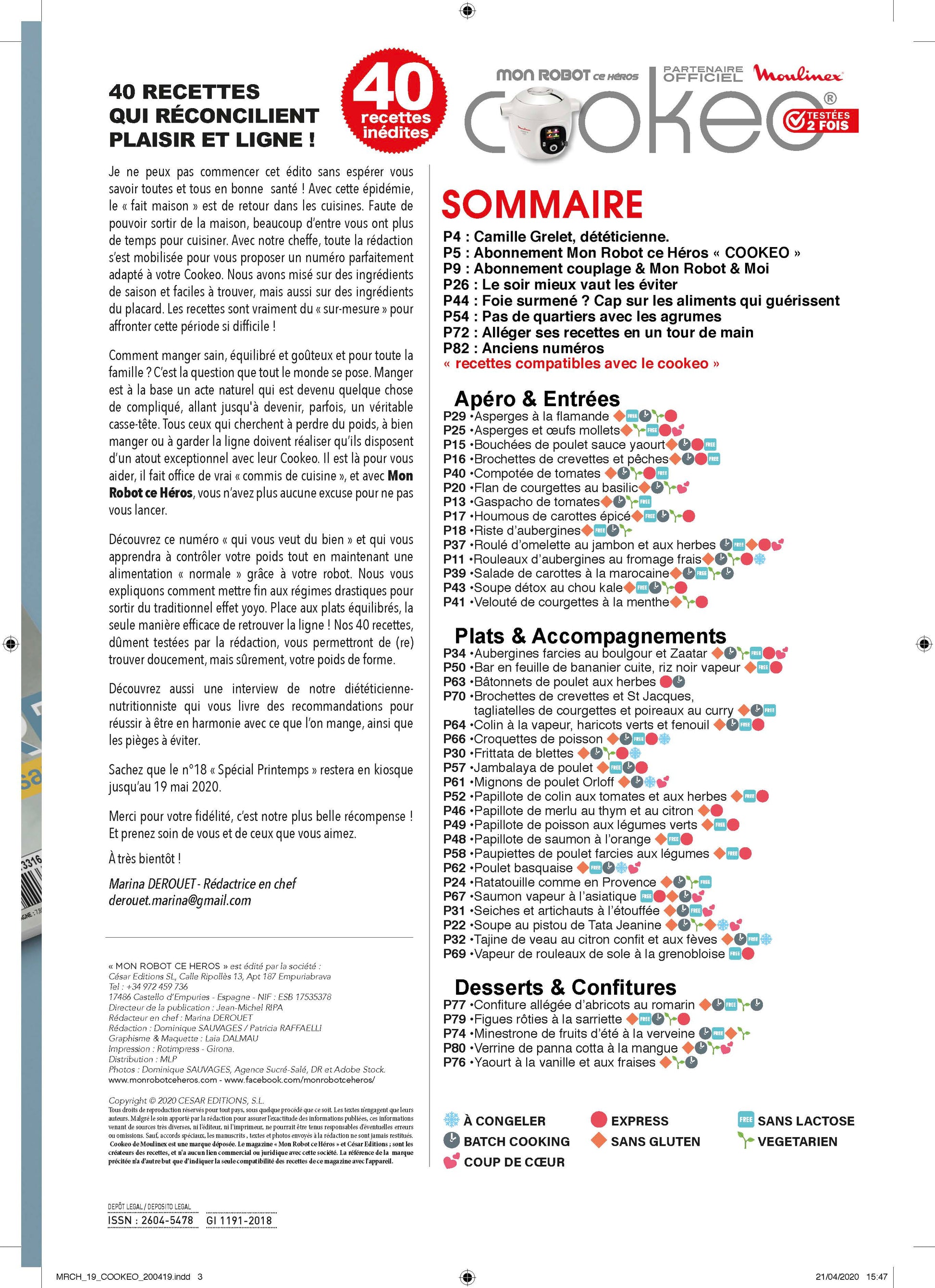 Découvrez le numéro 19 de Mon Robot ce Héros : 40 recettes qui réconcilient plaisir et ligne. Mangez sain, équilibré et gourmand avec votre Cookeo, sans régime drastique !