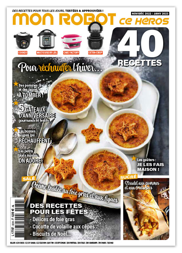 Découvrez le numéro 32 de Mon Robot ce Héros : réveillon, foie gras, cucurbitacées, mijotés d’hiver, gratins, biscuits de Noël et gâteaux d’anniversaire. 40 recettes Cookeo !