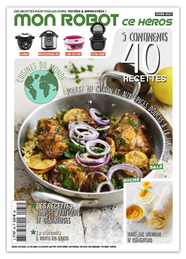 Découvrez le numéro 33 de Mon Robot ce Héros : 40 recettes cuisines du monde (Liban, Mexique, Espagne…) et 40 recettes pâtisserie Cake Factory et Extra Crisp. Près de 80 recettes Cookeo !