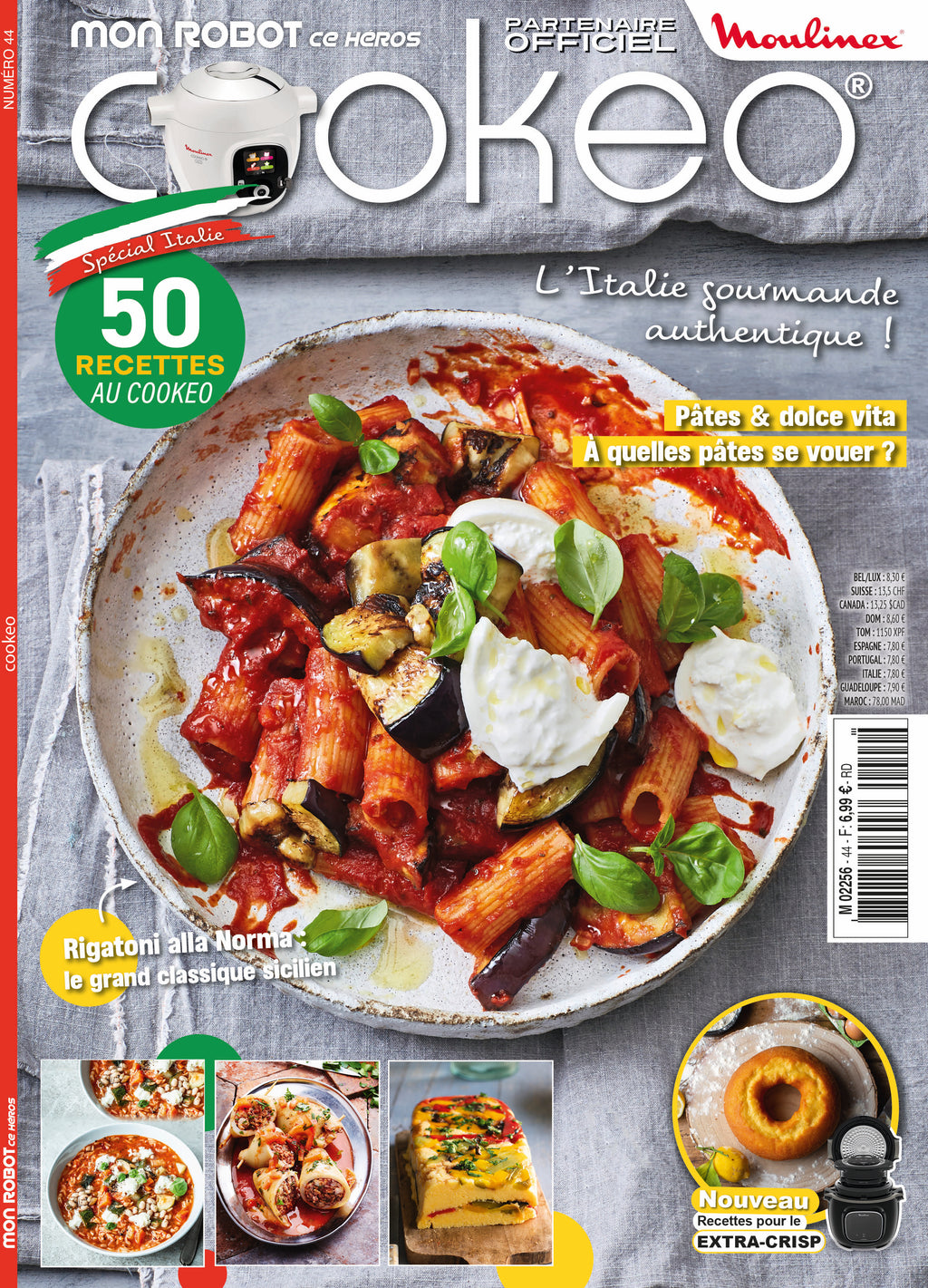 Découvrez le numéro 44 de Mon Robot ce Héros : des recettes italiennes faciles et savoureuses à réaliser avec votre Cookeo. Risotti, lasagnes, gnocchis, desserts… Un voyage gourmand en Italie.