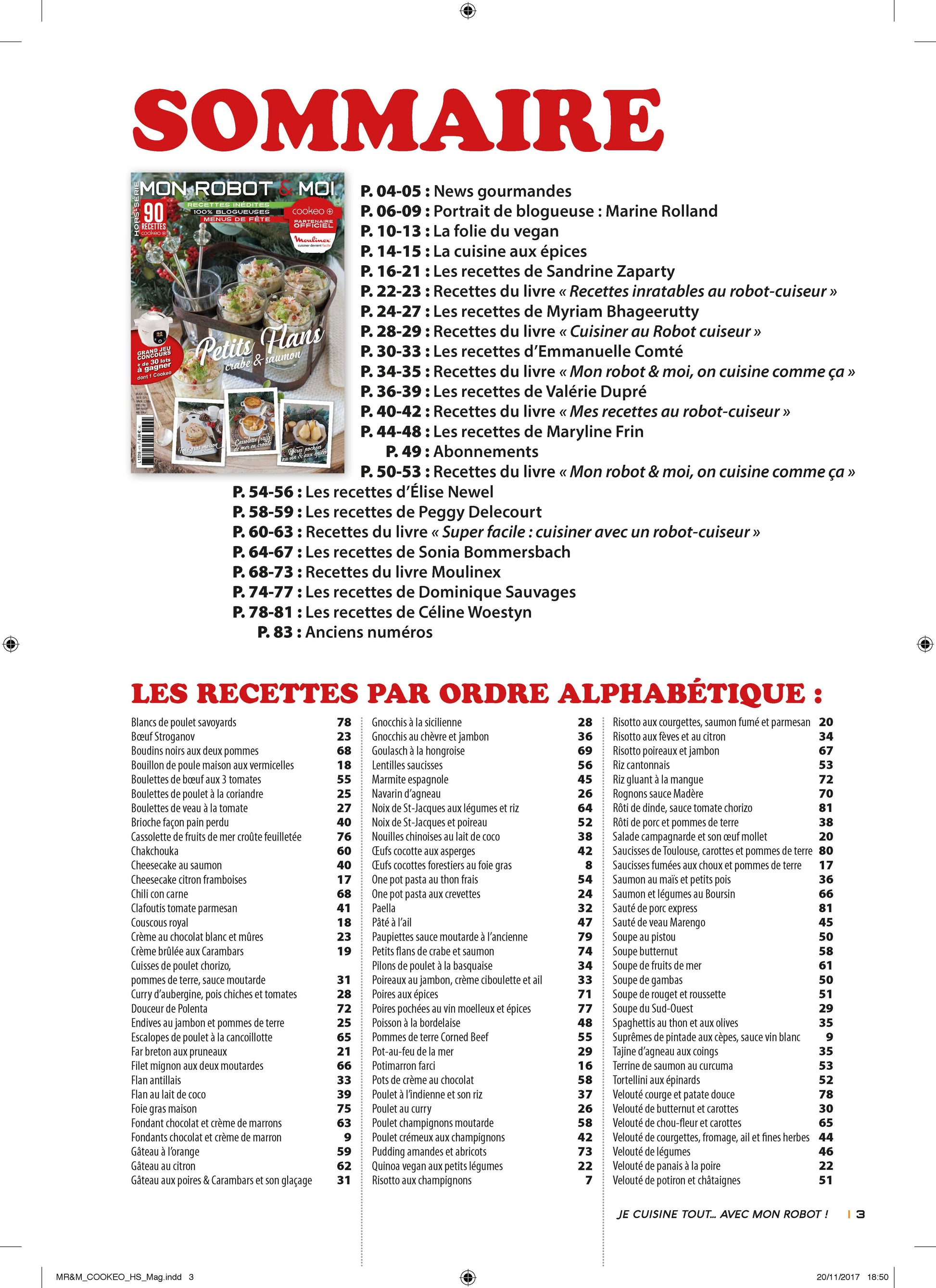 Découvrez le hors-série Cookeo de Mon Robot et Moi : près de 100 recettes faciles pour toute la famille et 2 menus festifs. Soupes, mijotés, desserts et bien plus avec votre Cookeo !