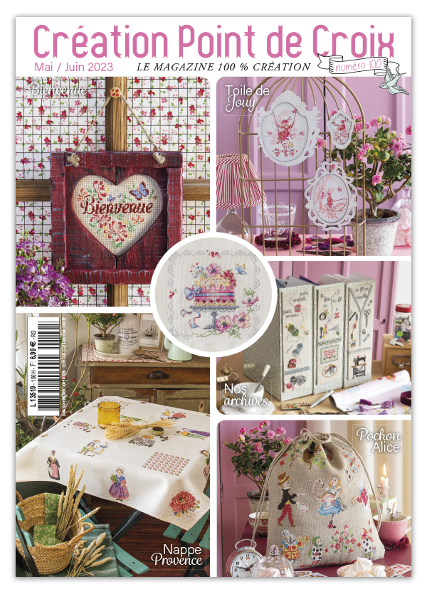 Découvrez le numéro 100 du magazine Création Point de Croix : édition anniversaire avec motifs de printemps, Provence, Pays Basque et abécédaires brodés.