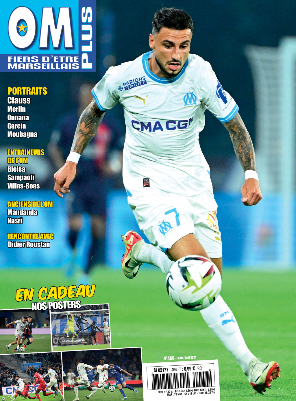 OM Plus n°466 : portraits de Clauss, Merlin, Moubagna, entretiens Mandanda, Nasri, focus Bielsa, Sampaoli, Villas-Boas et posters exclusifs.