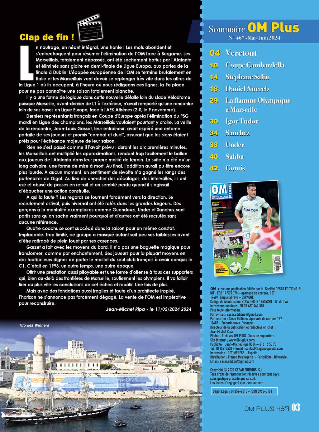 OM Plus n°467 : bilan de saison, portrait de Veretout, minots en Gambardella, focus Tudor et posters exclusifs. Mai/Juin 2024.