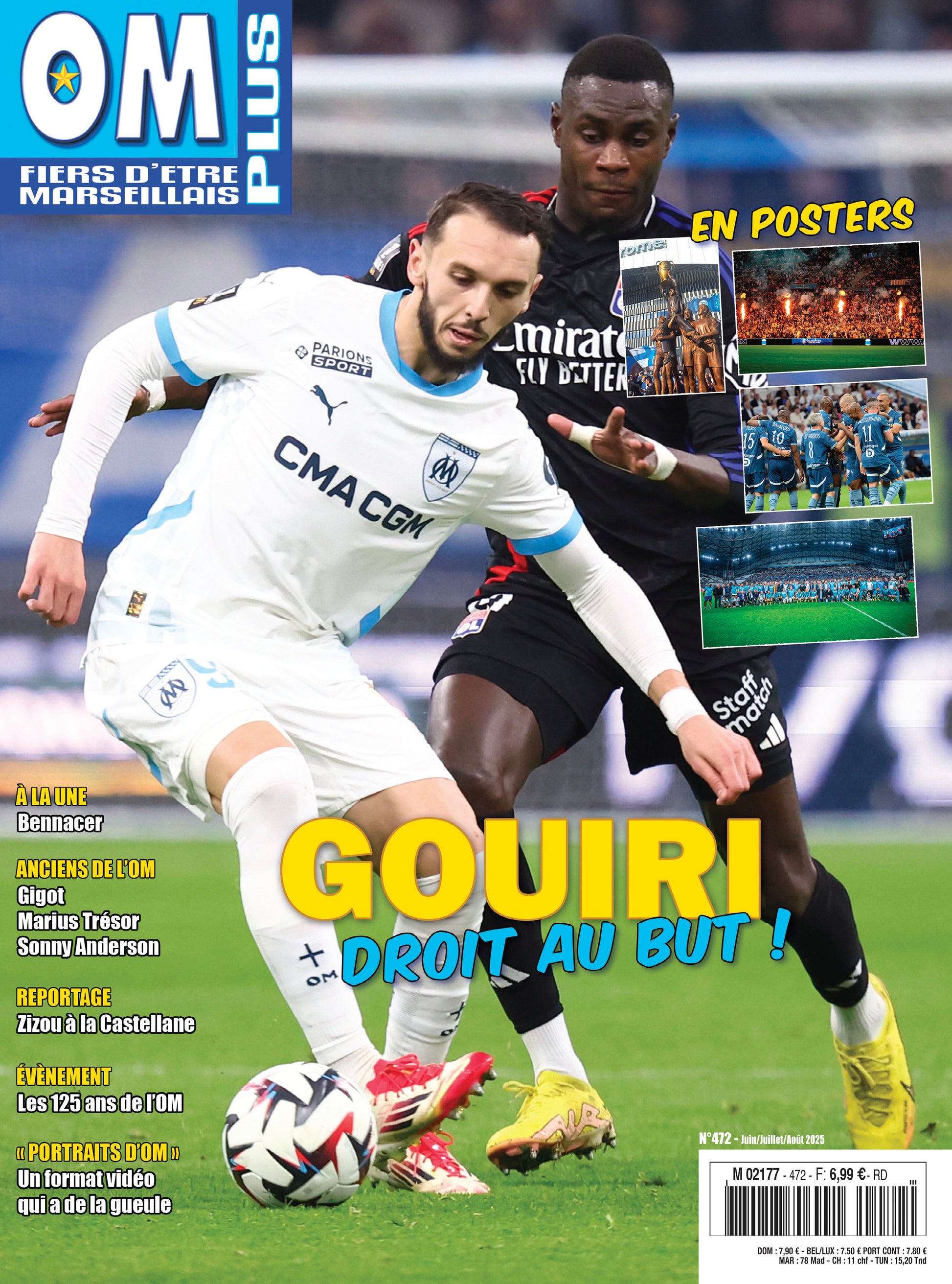 OM Plus n°472 : Gouiri à l’honneur, 125 ans de l’OM, portraits Bennacer, Gigot, Trésor, Sonny Anderson et Zidane à la Castellane.
