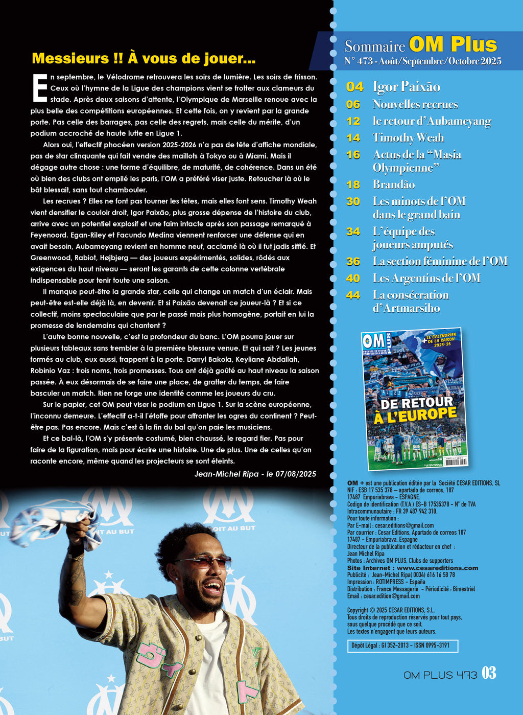 OM Plus n°473 : l’OM en Ligue des champions, Paixão recrue record, Weah, Medina, Rabiot, Højbjerg et les jeunes talents. Août 2025.