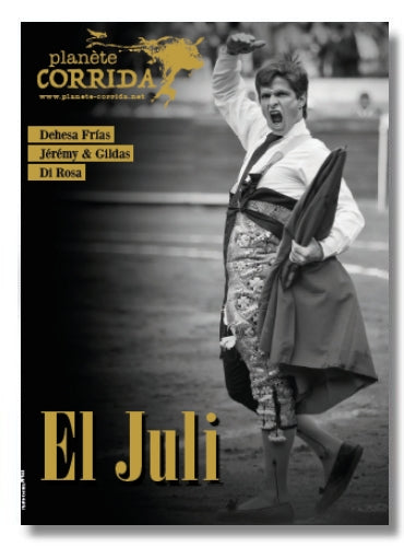 Planète Corrida N°141 : portraits, reportages et témoignages sur la tauromachie. Ferias, ganaderías, maestros et aficionados à l'honneur.