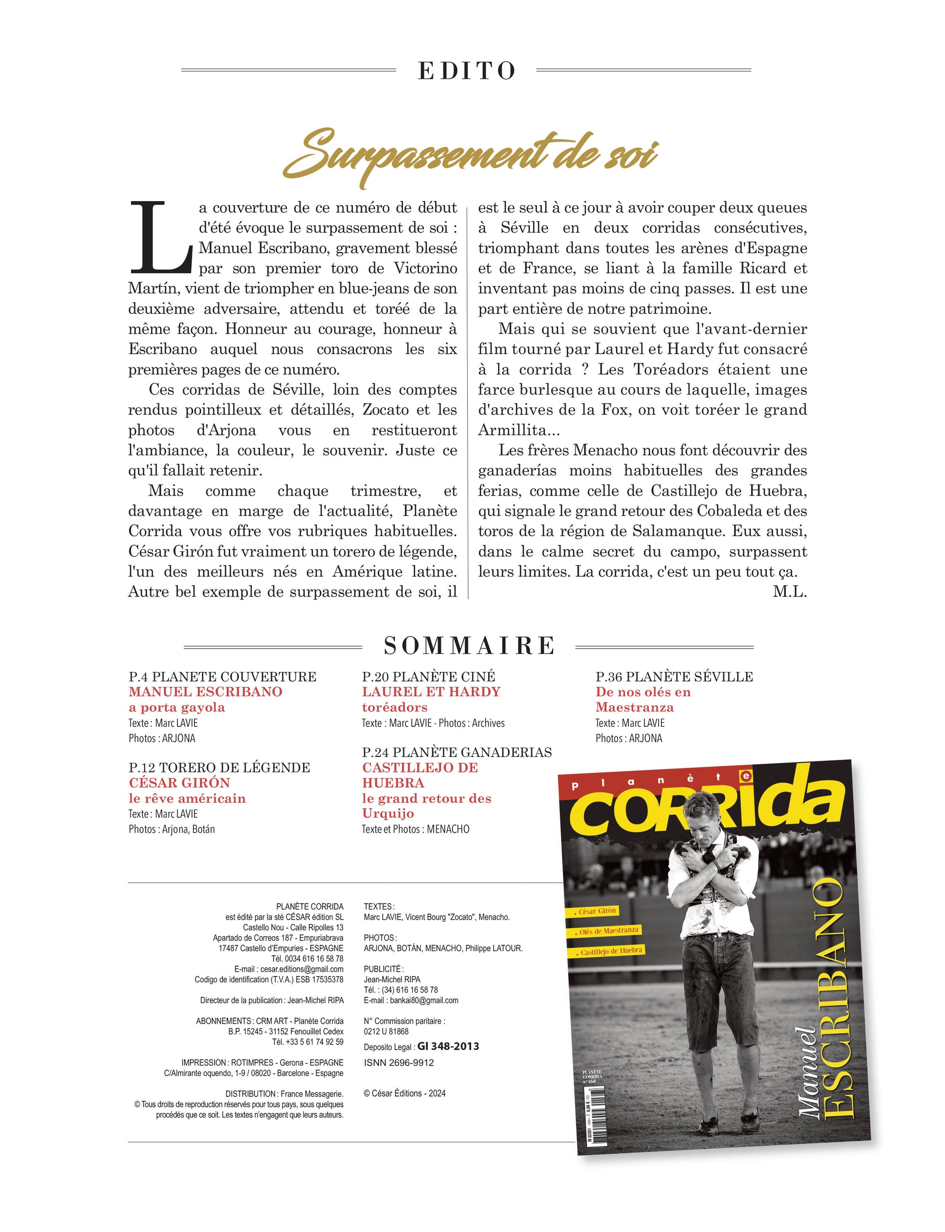 Découvrez Planète Corrida N°168 : portraits, reportages et témoignages sur la tauromachie. La référence pour tous les aficionados.