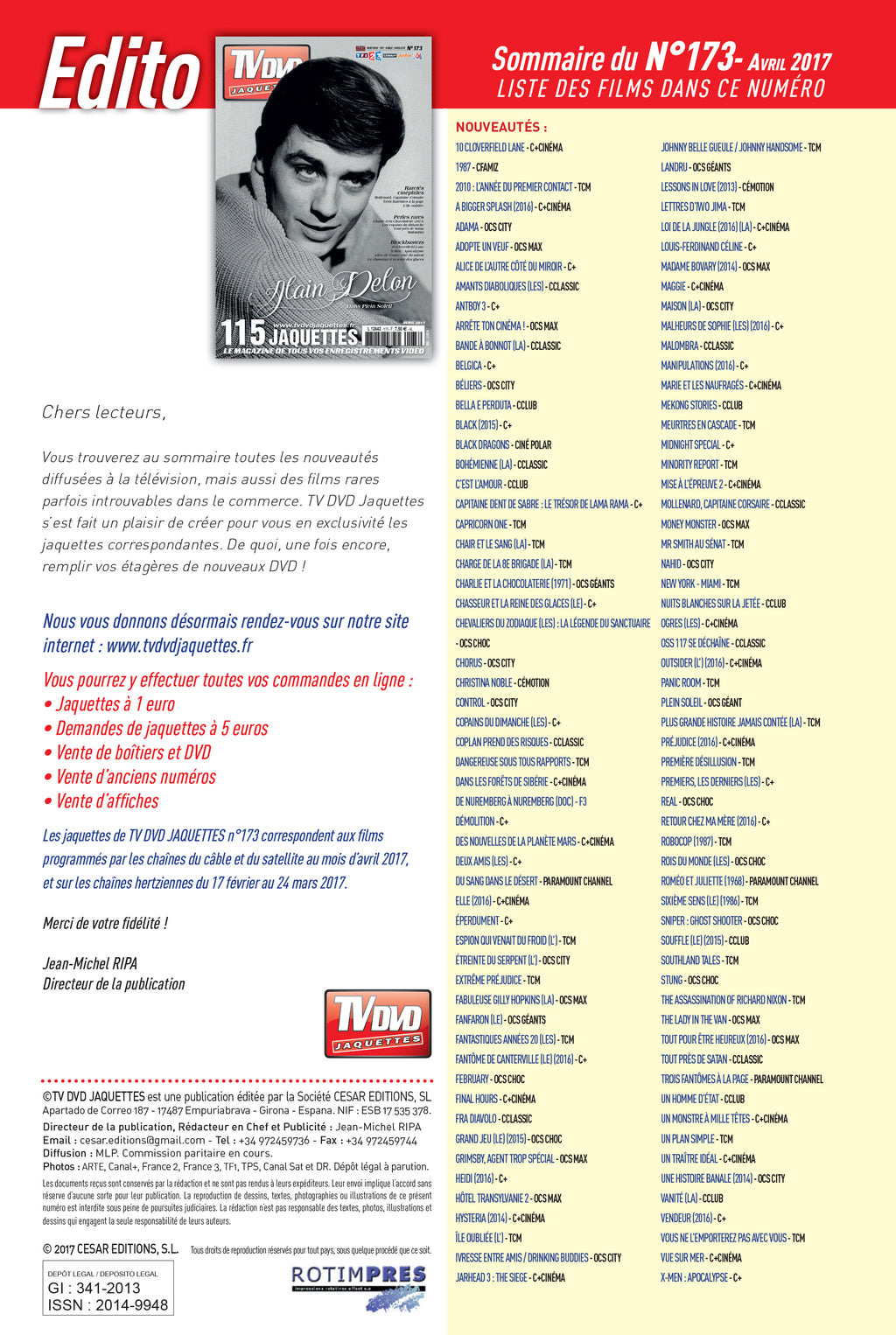 Découvrez TV DVD Jaquettes N°173 : sélection exclusive de jaquettes pour votre vidéothèque. Films récents, classiques et raretés à imprimer.