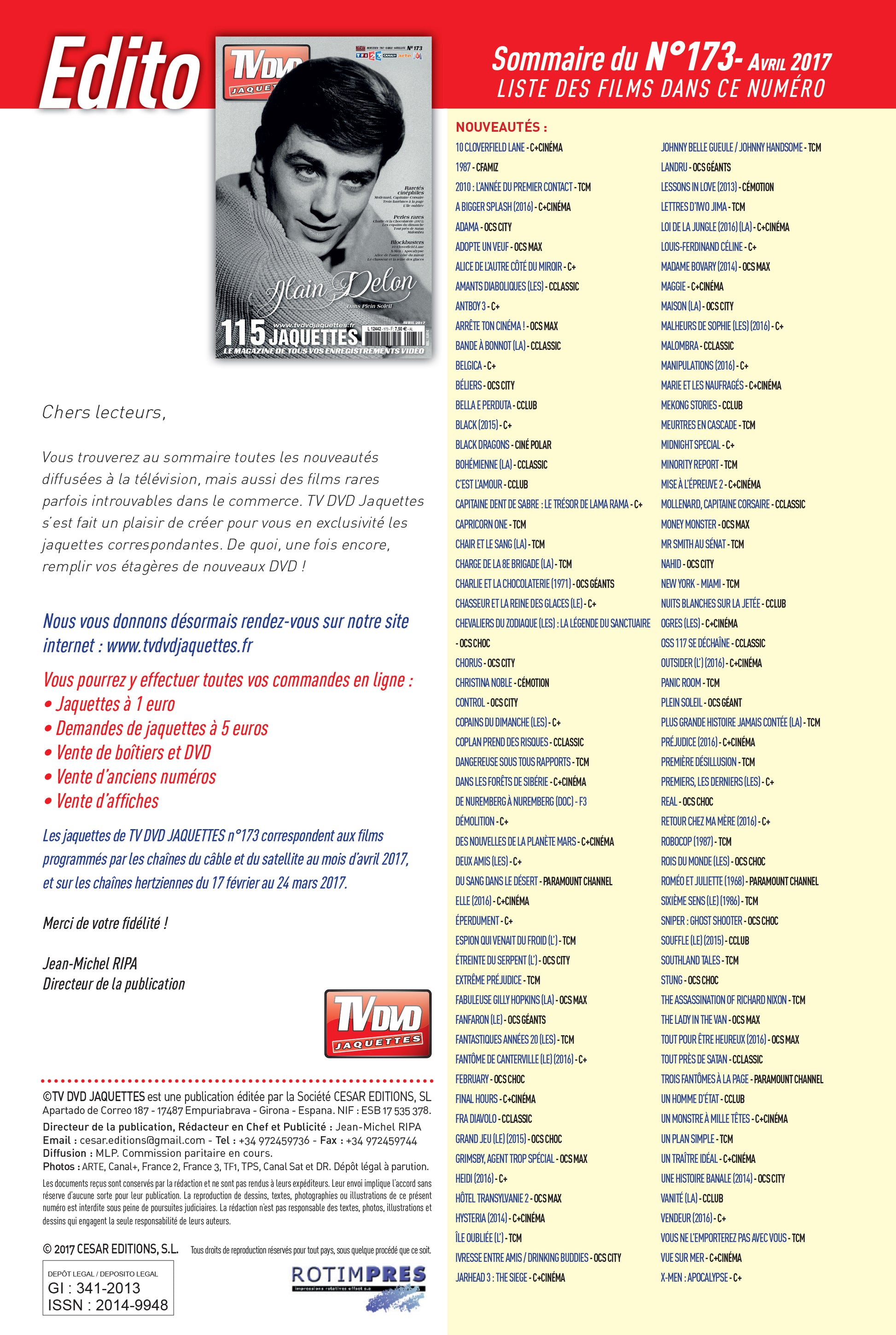 Découvrez TV DVD Jaquettes N°173 : sélection exclusive de jaquettes pour votre vidéothèque. Films récents, classiques et raretés à imprimer.