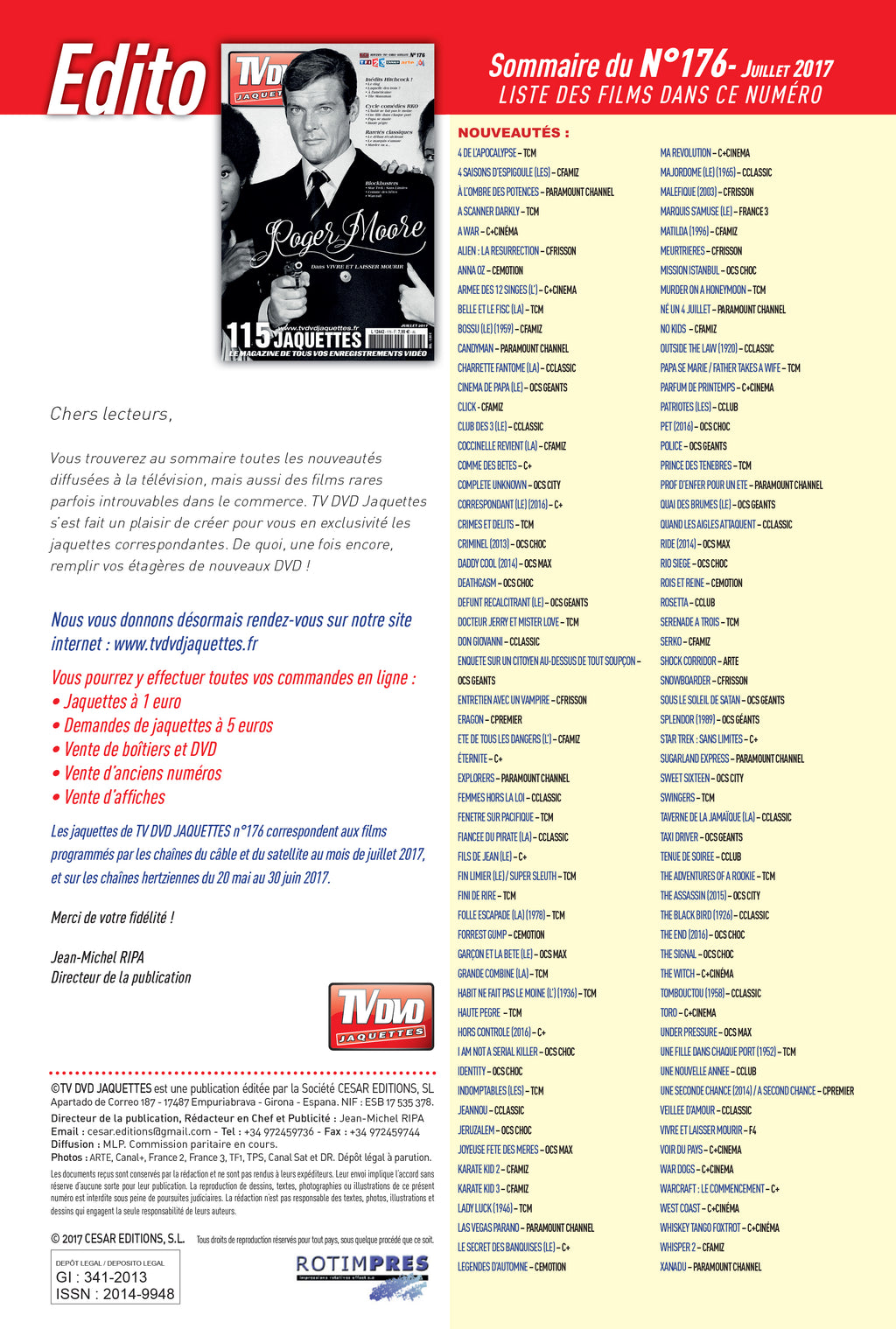 Découvrez TV DVD Jaquettes N°176 : sélection exclusive de jaquettes pour votre vidéothèque. Films récents, classiques et raretés à imprimer.