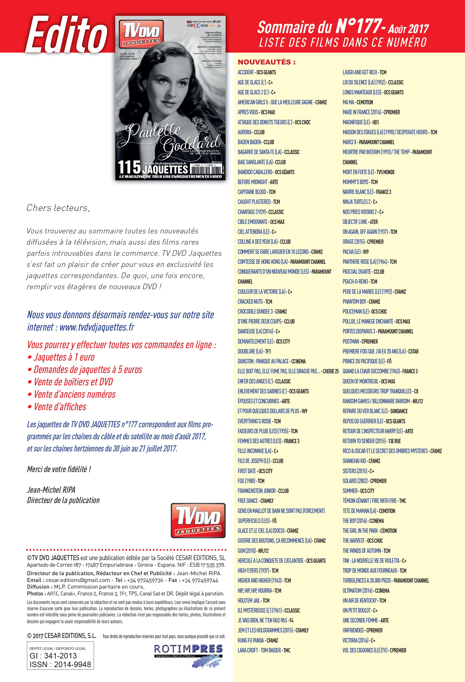 Découvrez TV DVD Jaquettes N°177 : sélection exclusive de jaquettes pour votre vidéothèque. Films récents, classiques et raretés à imprimer.