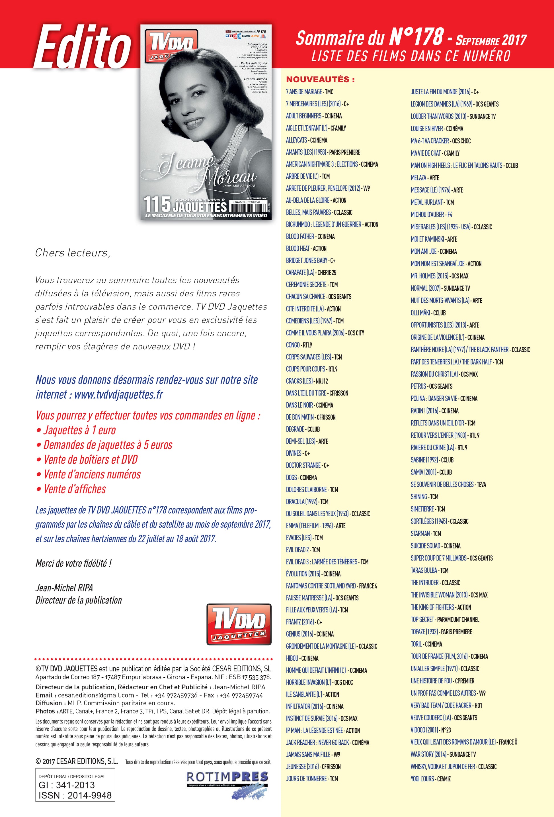 Découvrez TV DVD Jaquettes N°178 : sélection exclusive de jaquettes pour votre vidéothèque. Films récents, classiques et raretés à imprimer.