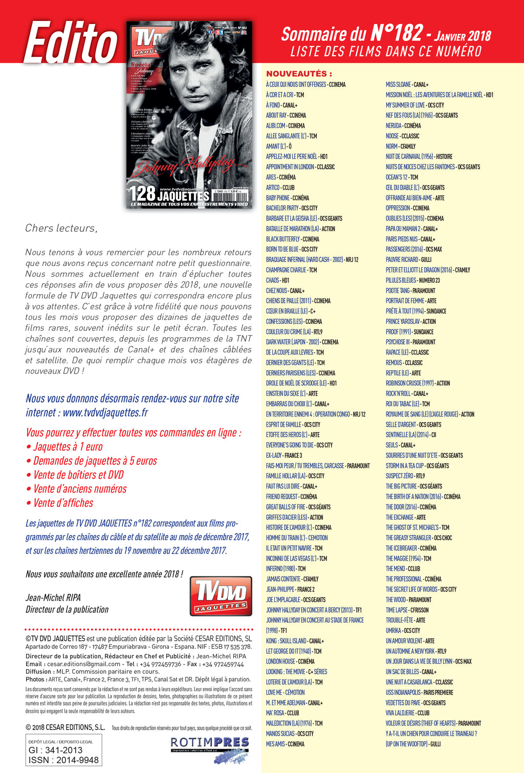 Découvrez TV DVD Jaquettes N°182 : sélection exclusive de jaquettes pour votre vidéothèque. Films récents, classiques et raretés à imprimer.