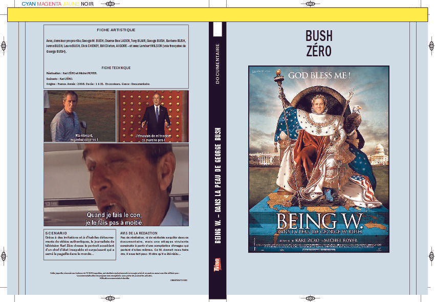 BEING W. - DANS LA PEAU DE GEORGE W. BUSH