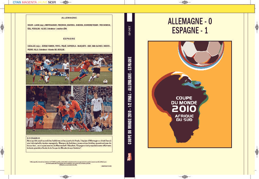 COUPE DU MONDE 2010 - ALLEMAGNE - ESPAGNE