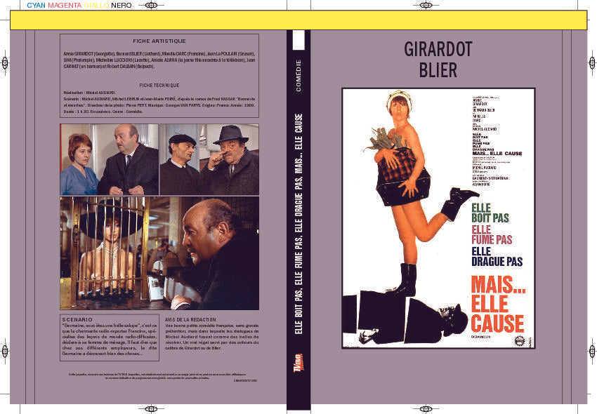 ELLE BOIT PAS, ELLE FUME PAS, ELLE DRAGUE PAS, MAIS... ELLE CAUSE