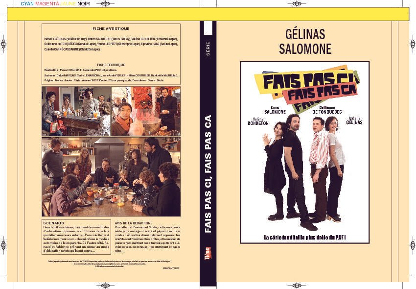 FAIS PAS CI, FAIS PAS CA (SERIE)