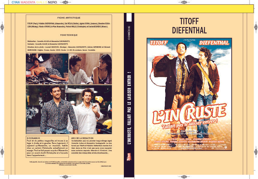 L'INCRUSTE - FALLAIT PAS LE LAISSER ENTRER !