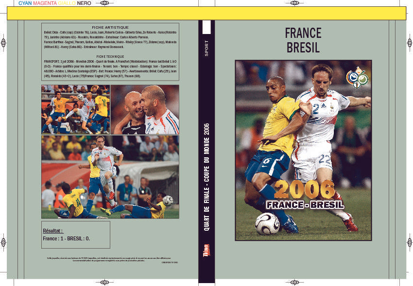 LA COUPE DU MONDE 2006 - FRANCE - BRESIL