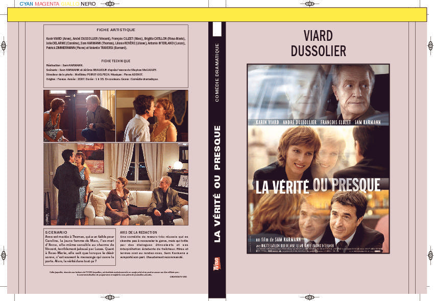 LA VÉRITÉ OU PRESQUE