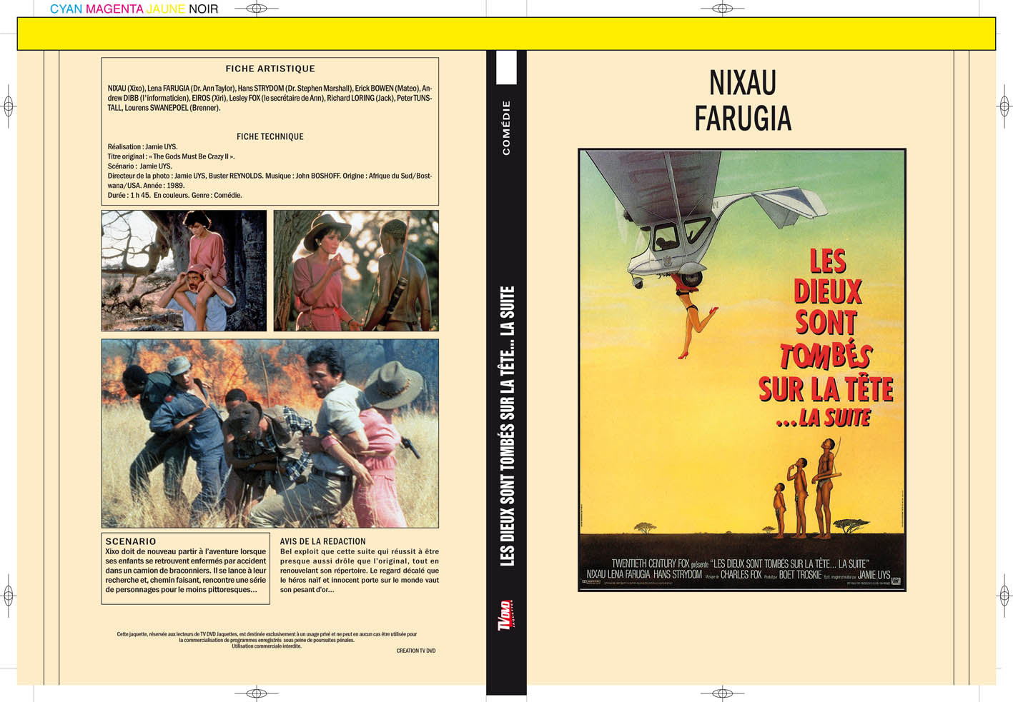 les dieux sont tombes sur la tete... la suite...
